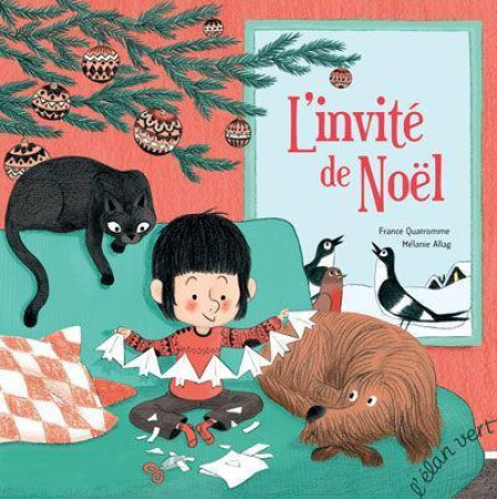 INVITE DE NOEL (L-) - NOUVELLE EDITION - FRANCE QUATROMME/MEL - HURTUBISE HMH