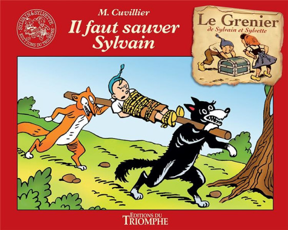 IL FAUT SAUVER SYLVAIN, TOME 12 - CUVILLIER MAURICE - TRIOMPHE