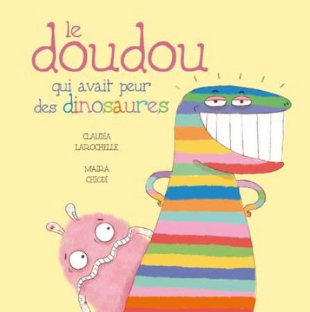 DOUDOU QUI AVAIT PEUR DES DINOSAURES - LAROCHELLE CLAUDIA - LA BAGNOLE