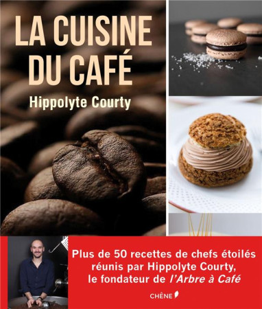 L'ART DU CAFE - COURTY-H+COULIER-C - LE CHENE