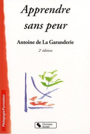 APPRENDRE SANS PEUR - LA GARANDERIE A - CHRONIQUE SOCIA