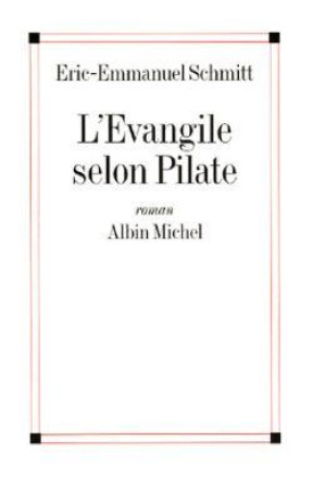 L'EVANGILE SELON PILATE - SCHMITT, ERIC-EMMANUEL - ALBIN MICHEL