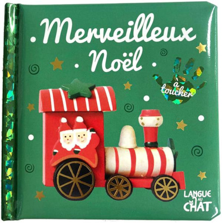 BEBE TOUCHE-A-TOUT - MERVEILLEUX NOEL - COLLECTIF - LANGUE AU CHAT