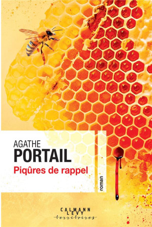 PIQURES DE RAPPEL - PORTAIL AGATHE - CALMANN-LEVY