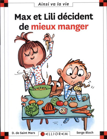 MAX ET LILI DECIDENT DE MIEUX MANGER - SAINT-MARS D D. - CALLIGRAM