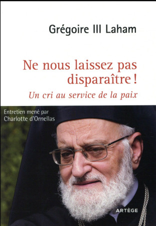 NE NOUS LAISSEZ PAS DISPARAITRE ! - ORNELLAS CHARLOTTE D - Artège