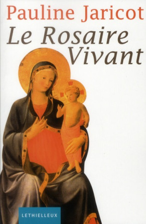 ROSAIRE VIVANT - JARICOT PAULINE - LETHIELLEUX