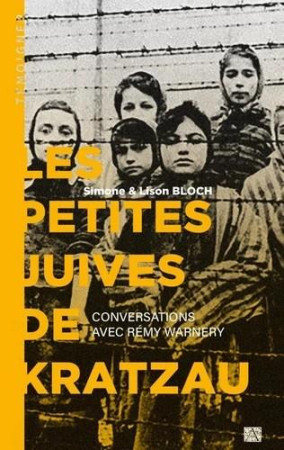 LES PETITES JUIVES DE KRATZAU - CONVERSATIONS AVEC REMY WARNERY - BLOCH - PASSIFLORES