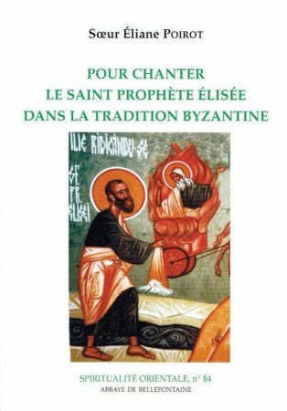 POUR CHANTER LE PROPHETE ELISEE - Eliane Poirot - BELLEFONTAINE59