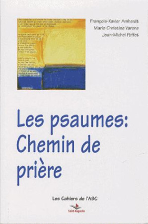 PSAUMES : CHEMIN DE PRIERE - AMHERDT FX - Saint-Augustin