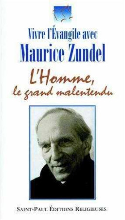 HOMME LE GRAND MALENTENDU TOME1 - ZUNDEL, MAURICE - SAINTPAUL