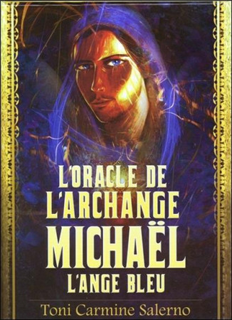 L'ORACLE DE L'ARCHANGE MICHAEL  -  L'ANGE BLEU - SALERNO, TONI CARMINE - CONTRE DIRES