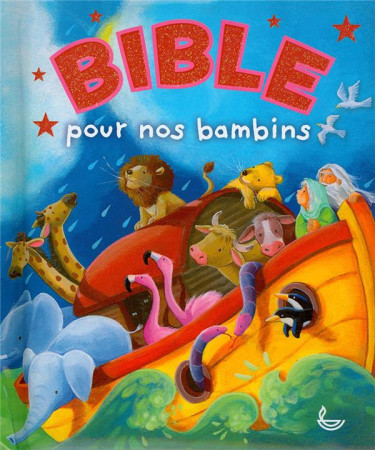 BIBLE POUR LES BAMBINS - GILL GUILE . - LECTURE BIBLE F