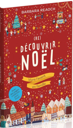 (RE)DECOUVRIR NOEL - VIVRE L-AVENT EN FAMILLE - REAOCH BARBARA - OURANIA