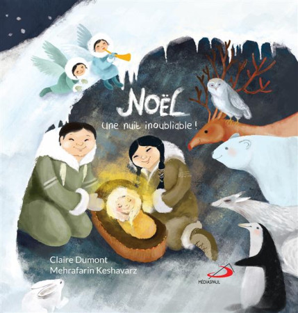 NOEL / UNE NUIT INOUBLIABLE - DUMONT/KESHAVARZ - MÉDIASPAUL (CANADA)