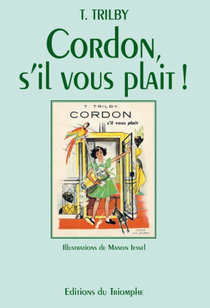 CORDON, S-IL VOUS PLAIT ! -  Trilby - TRIOMPHE