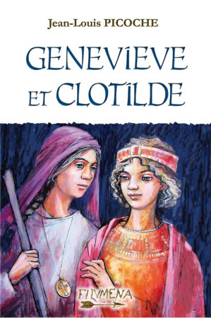 GENEVIEVE ET CLOTILDE - JEAN-LOUIS PICOCHE - SAINT JUDE