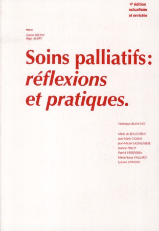 SOINS PALLIATIFS REFLEXIONS ET PRATIQUES - BLANCHET V - SAURAMPS MEDICA