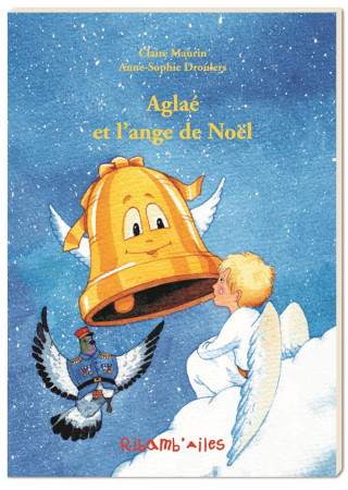 AGLAE ET L-ANGE DE NOEL - MAURIN CLAIRE - Aquarailes