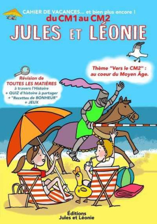 CAHIER DE VACANCES JULES ET LEONIE DU CM1 AU CM2 - COLLECTIF - JULES ET LEONIE