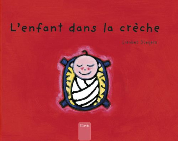 L-ENFANT DANS LA CRECHE - XXX - CLAVIS