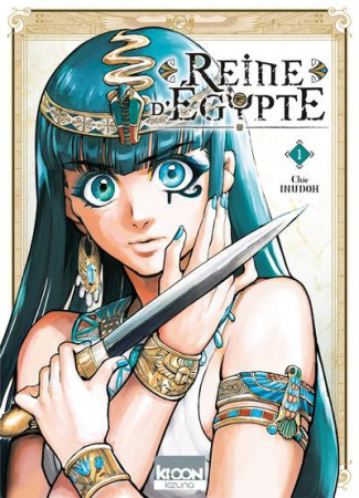 REINE D-EGYPTE T01 - INUDOH CHIE - Ki-oon