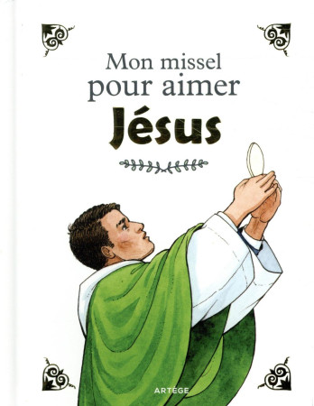 MON MISSEL POUR AIMER JESUS - DE BIZEMONT ET DE BRAUX - ARTEGE