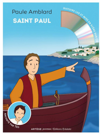 SAINT PAUL RACONTE PAR TEO - AMBLARD PAULE - Artège Jeunesse