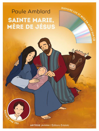 SAINTE MARIE MERE DE JESUS RACONTEE PAR TEO - AMBLARD PAULE - Artège Jeunesse