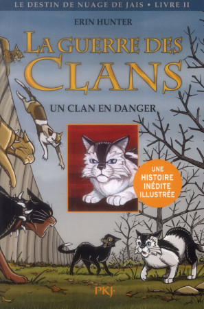 LA GUERRE DES CLANS - LE DESTIN DE NUAGE DE JAIS TOME 2 : UN CLAN EN DANGER - Barry James L. - Pocket jeunesse