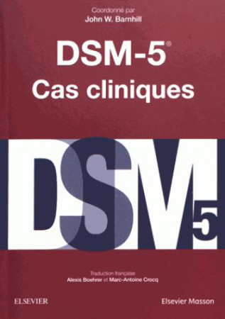 DSM-5  -  CAS CLINIQUES - BARNHILL+APP - Elsevier Masson