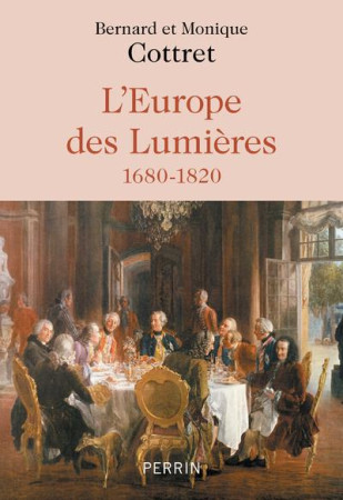 L'EUROPE DES LUMIERES : 1680-1820 - COTTRET, BERNARD - PERRIN