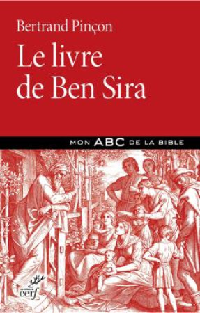 LIVRE DE BEN SIRA(LE) - PINCON BERTRAND - CERF