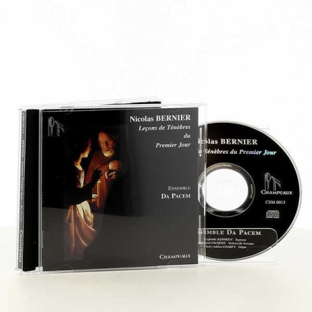 LECONS DE TENEBRES DU PREMIER JOUR / CD - Nicolas BERNIER - CHAMPEAUX