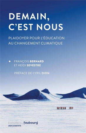 DEMAIN, C-EST NOUS - PLAIDOYER POUR L EDUCATION AU CHANGEMEN - BERNARD/SEVESTRE - BLACKLEPHANT