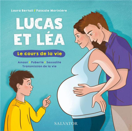 LUCAS ET LEA, LE COURS DE LA VIE - BERTAIL/MORINIERE - SALVATOR