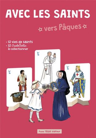 AVEC LES SAINTS VERS PAQUES - EDITION ILLUSTREE - LARROQUE/BEAUDESSON - TEQUI