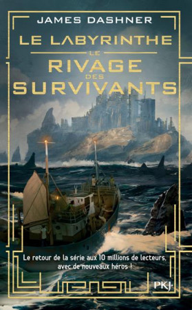 LE LABYRINTHE TOME 1 :  RIVAGE DES SURVIVANTS - DASHNER, JAMES - POCKET