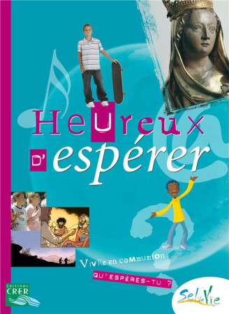 SEL DE VIE - 11/13 ANS - HEUREUX D-ESPERER - SDC PROVINCE RENNES - CRER