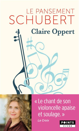 LE PANSEMENT SCHUBERT - OPPERT, CLAIRE - POINTS