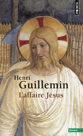 L'AFFAIRE JESUS - GUILLEMIN, HENRI - SEUIL