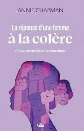 REPONSE D-UNE FEMME A LA COLERE (LA) - CHAPMAN ANNIE - VIDA