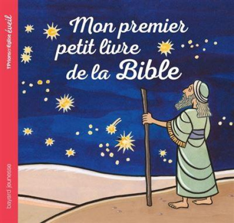 MON PREMIER PETIT LIVRE DE LA BIBLE - CHION CATHERINE - CRER