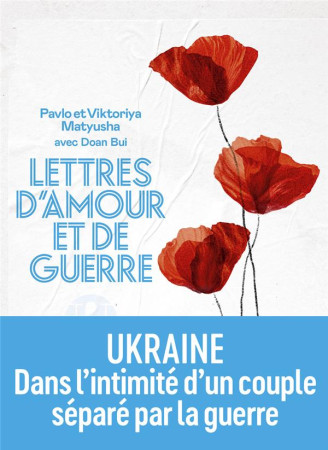 LETTRES D'AMOUR ET DE GUERRE - MATYUSHA - ICONOCLASTE