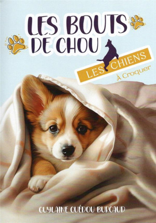 LES BOUTS DE CHOU - LES CHIENS - GUEDOU-BURGAUD - BLACKLEPHANT