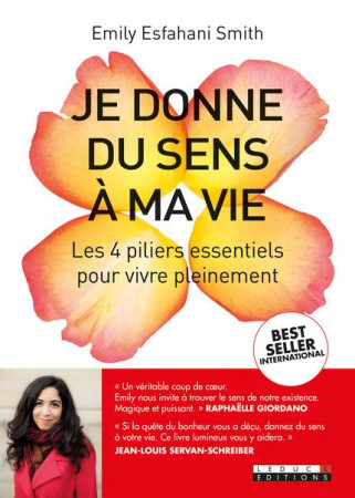 JE DONNE DU SENS A MA VIE - ESFAHANI SMITH EMILY - Leduc.s éditions