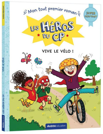 HEROS DU CP(LES) - SUPER DEBUTANT - VIVE LE VELO ! - XXX - PHILIPPE AUZOU