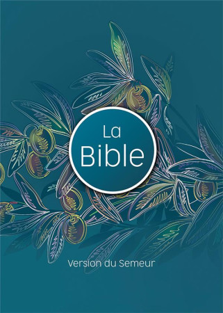 BIBLE, VERSION SEMEUR, RIGIDE OLIVIER, TRANCHE BLANCHE - ANONYME - EXCELSIS