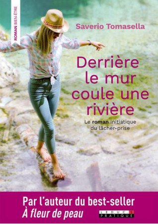 DERRIERE LE MUR COULE UNE RIVIERE - TOMASELLA SAVERIO - QUOTIDIEN MALIN