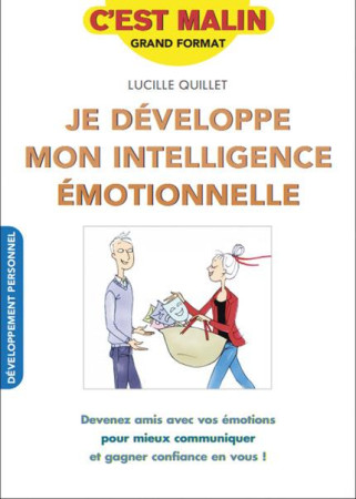 JE DEVELOPPE MON INTELLIGENCE EMOTIONNELLE, C-EST MALIN - QUILLET LUCILE - QUOTIDIEN MALIN